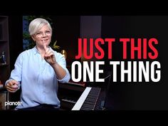 a woman standing in front of a piano with the words just this one thing