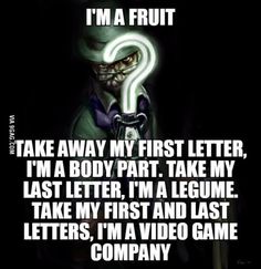 The answer is pear, take away the first letter, it's Ear, takeaway the last letter, it's pea, takeaway both first and last, it's EA, (EA sports is a game company) Mind Teasers, Word Riddles, Halloween Quotes Funny, Bizarre Pictures, Brain Game, Comic Characters