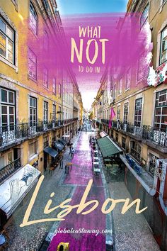 the cover of what not to do in lisbon, with an image of a street