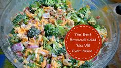 the best broccoli salad you will ever make is in a glass bowl on a table