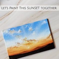 a painting is shown with the words let's paint this sunset together on it