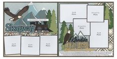 a scrapbook page with an eagle and mountains in the background, along with text that reads skeaway