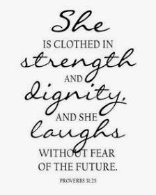 a quote that says she is clothed in strength and dignity