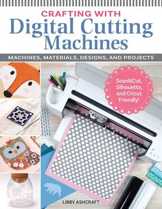 the book is about crafts with digital cutting machines