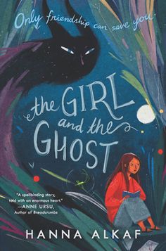 the girl and the ghost by hannah alkaf is featured in this book cover