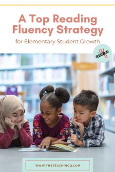 three children reading in a library with the title top reading flueny strategy for elementary students