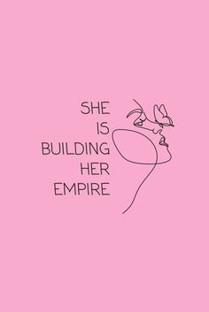 she is building her empire on pink background