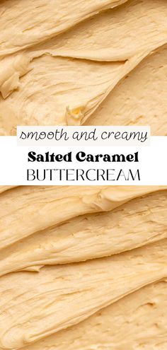 buttercream frosting and creamy salted caramel buttercream is an easy dessert recipe