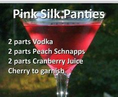 a pink drink in a wine glass with the words pink silk panties written below it