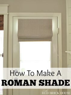 how to make a roman shade for the bathroom window in your home or office?