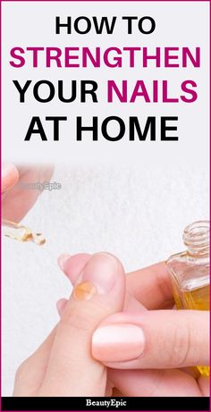 How To Strengthen Nails, Magical Ingredients, Strengthen Nails, Tongue Health