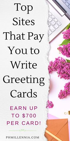 the top sites that pay you to write greeting cards earn up to $ 700 per card