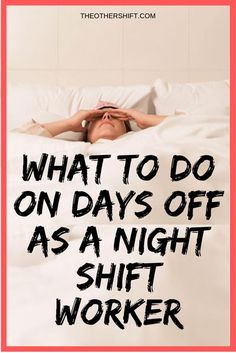 Third Shift Tips, Night Shift Dinner Ideas, Tips For Working Night Shift, Night Shift Schedule, Night Shift Tips, Night Shift Problems, Midnight Shift, Working Night Shift