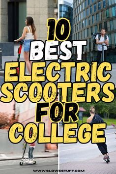 Images of people riding electric scooters with heading 10 best electric scooters for college and website www.slowestuff.com