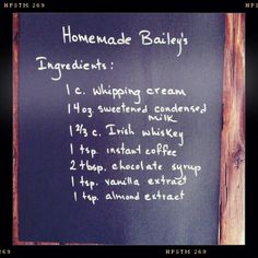 a chalkboard with instructions for homemade bailey's