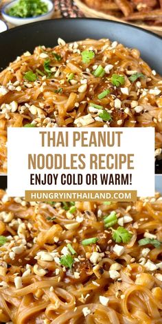 noodles in a pan with text that reads thai noodle recipe enjoy cold or warm