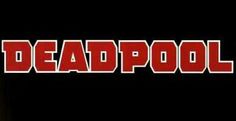 the title for deadpool is shown in red and white letters on a black background