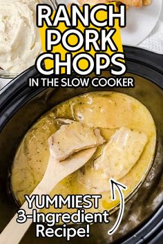 the recipe for ranch pork chops in the slow cooker is shown with text overlay