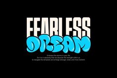 the word fearless is written in blue and white on a black background with an inscription below it