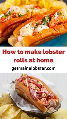 two pictures with different types of food on them and the words how to make lobster rolls at home