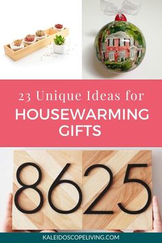 three unique ideas for housewarming gifts