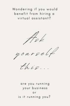 a handwritten message with the words are you running your business? is it running you?