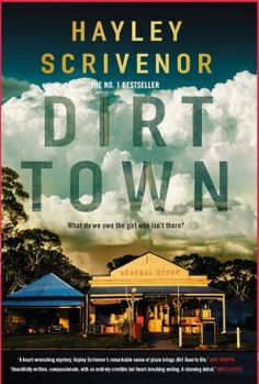 the cover of dirt town by hayley scrivenor is shown in blue and yellow