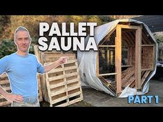 a man standing in front of a chicken coop with the words pallet sauna on it