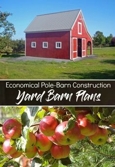 an old barn with apples growing on it and the words, economic pole - barn construction yard barn plans