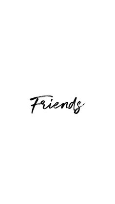 the word friends written in black ink on a white background