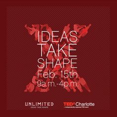 a red poster with the words ideas take shape, feb 16th - 14th on it