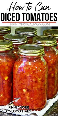 jars filled with diced tomatoes sitting on top of a counter next to the words how to can diced tomatoes