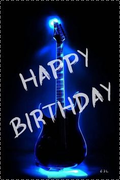 an electric guitar with the words happy birthday written on it in neon blue light, against a black background