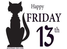 a black cat sitting next to the number thirteen on a white background with text that reads happy friday 13th