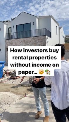 a man and woman standing in front of a house with the words how inventors buy rental properties without income on paper