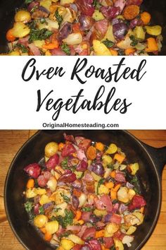 an image of vegetables cooking in a skillet with the words oven roasted vegetables on it