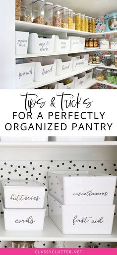 an organized pantry with white bins and black polka dots on the shelves, labeled tips and tricks for a perfectly organized pantry