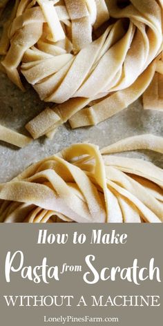 how to make pasta from scratch without a machine