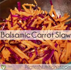 a bowl filled with red cabbage and carrots next to the words balsamic carrot slaw