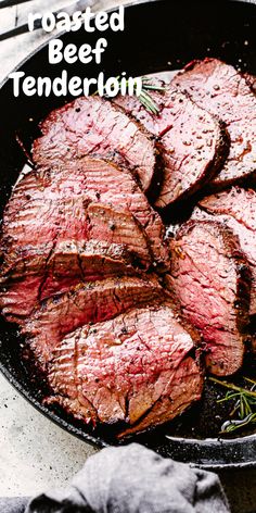 roast beef tenderloin in a cast iron skillet