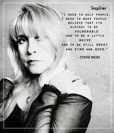 a black and white photo of a woman with her hand on her shoulder, in front of a quote from steve nicks