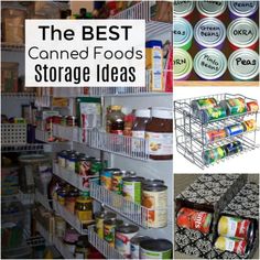 the best canned foods storage ideas and tips for storing food in your pantry or kitchen