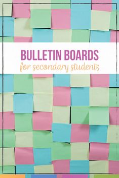 bulletin board with the words bulletin boards for secondary students written on it and colorful sticky notes