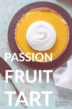 the cover of passion fruit tart