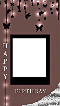 a happy birthday card with butterflies and lights