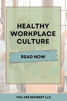 two women standing in front of a box with the words healthy workplace culture read now