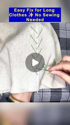 someone is sewing on a shirt with the words easy fix for long clothes x no sewing needed