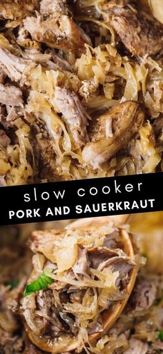 slow cooker pork and sauerkraut is the best way to cook it