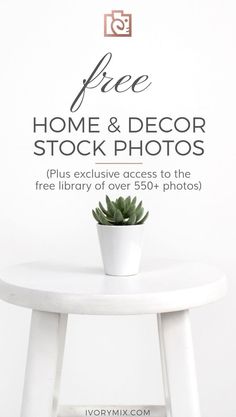 a white table with a potted plant on it and the text free home & decor stock photos