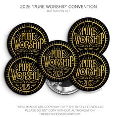 four buttons with the words pure worship written on them in gold and black, against a white background